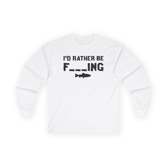 Unisex Fishing Long Sleeve Tee - "I'd Rather Be Fishing"