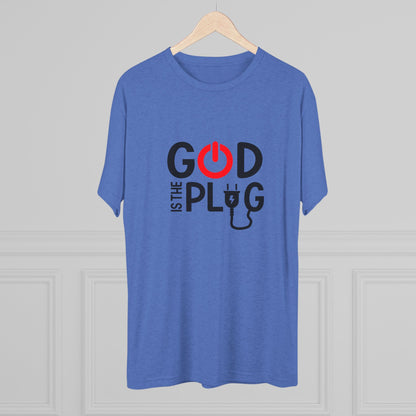 God is the Plug Unisex Tri-Blend Crew Tee - Inspirational Faith Shirt