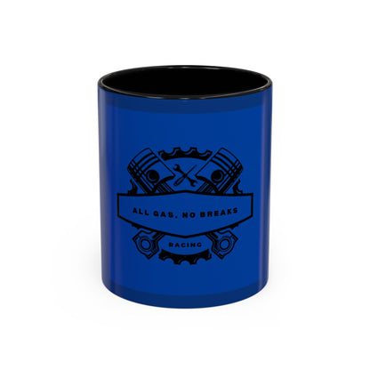 All Gas, No Breaks Racing Coffee Mug - 11 & 15oz Blue Accent