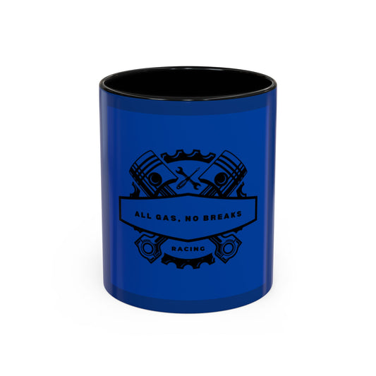 All Gas, No Breaks Racing Coffee Mug - 11 & 15oz Blue Accent