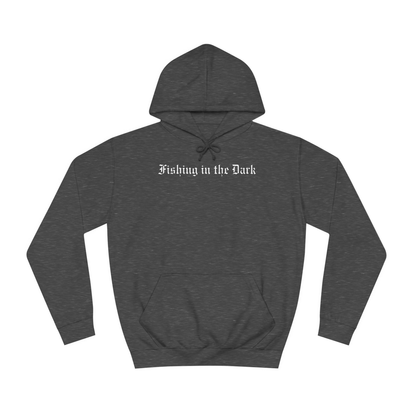 Fishing in the Dark Unisex College Hoodie | Cozy Casual Wear for College Students