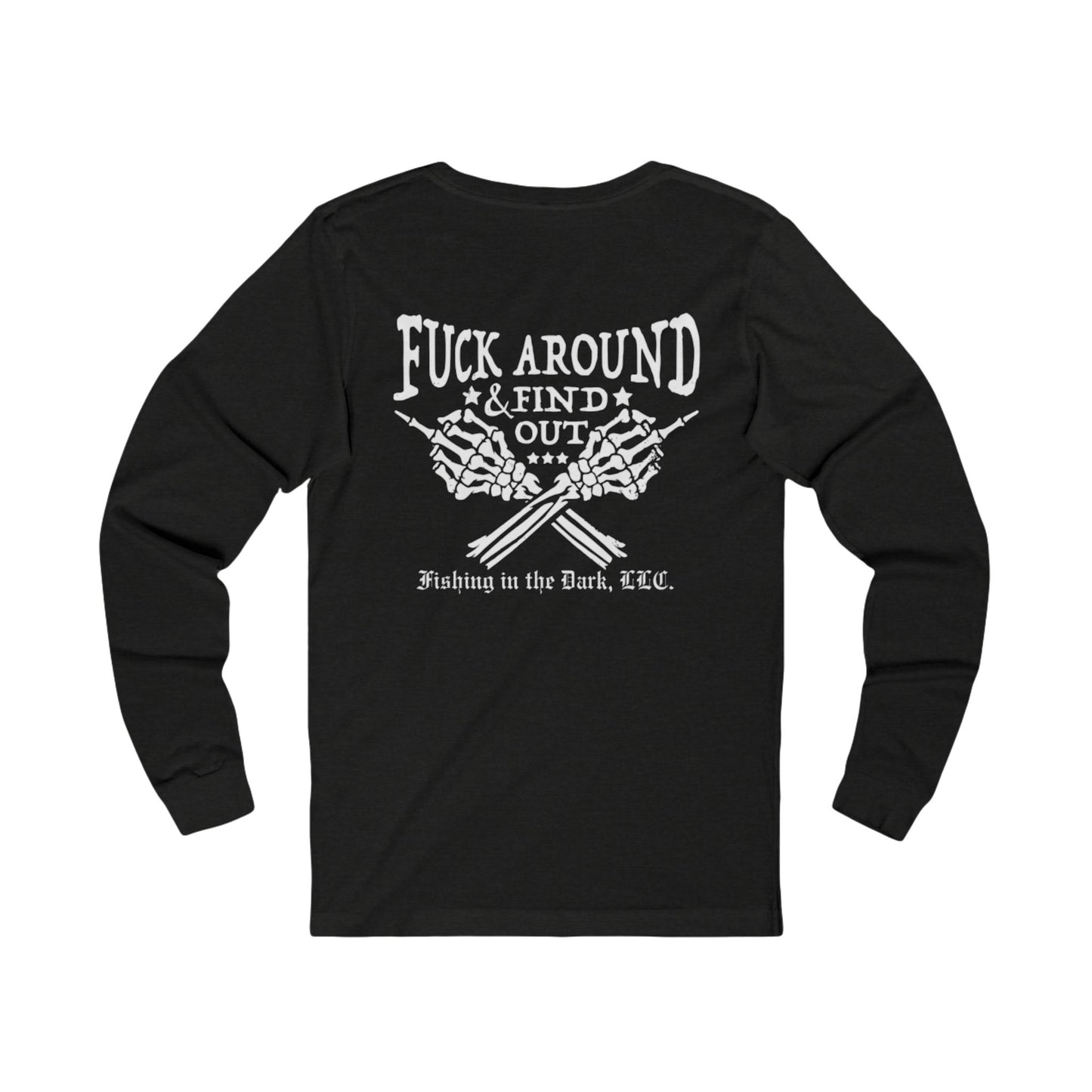 Statement Long Sleeve Tee - 'Fuck Around & Find Out'