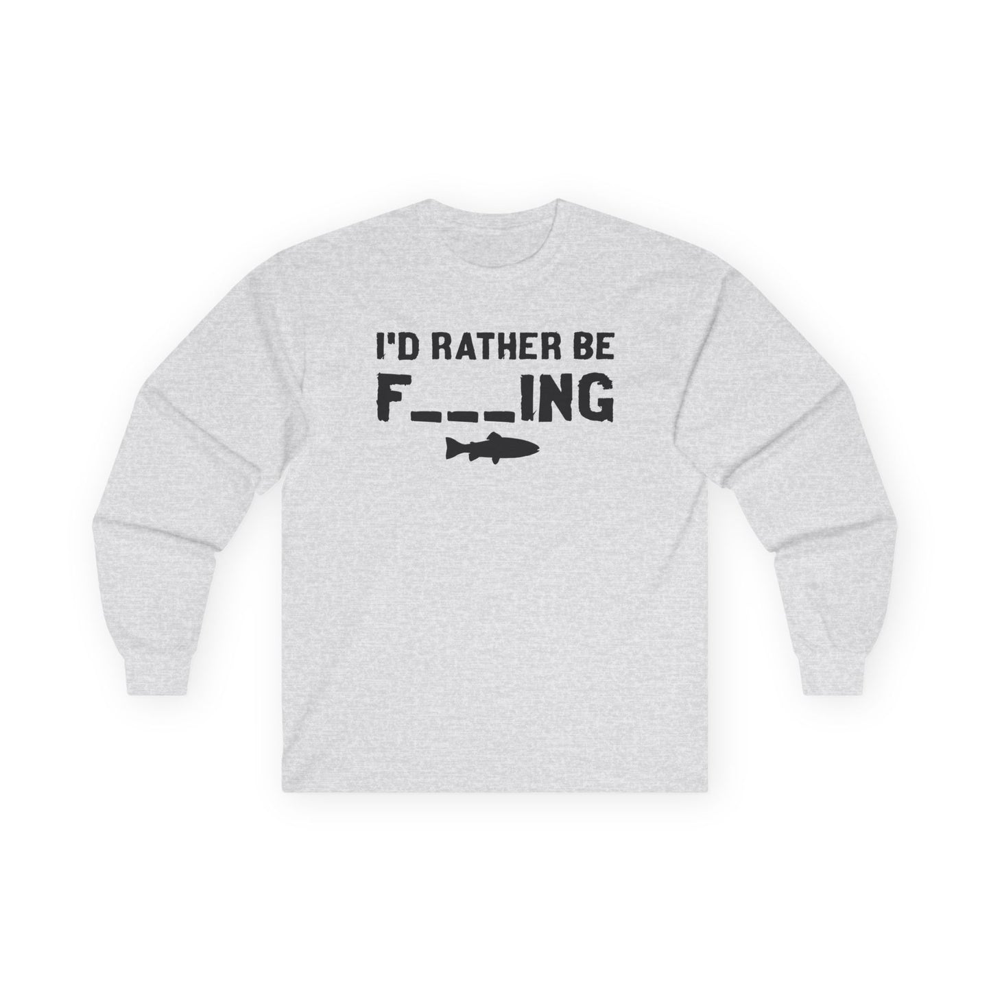 Unisex Fishing Long Sleeve Tee - "I'd Rather Be Fishing"